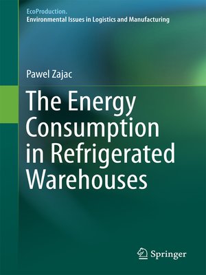 cover image of The Energy Consumption in Refrigerated Warehouses